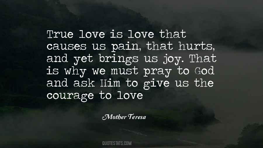 Love Brings Pain Quotes #730881