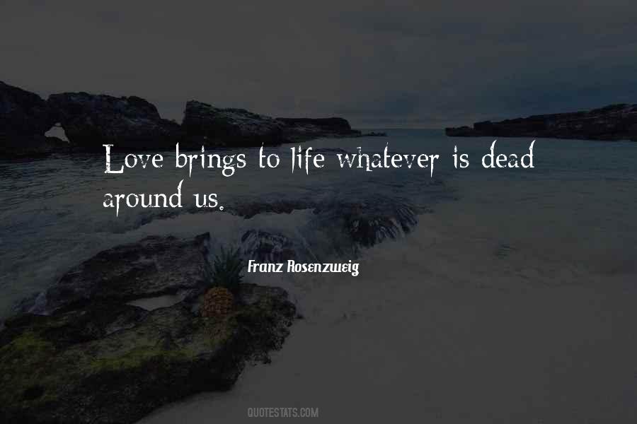 Love Brings Quotes #327395