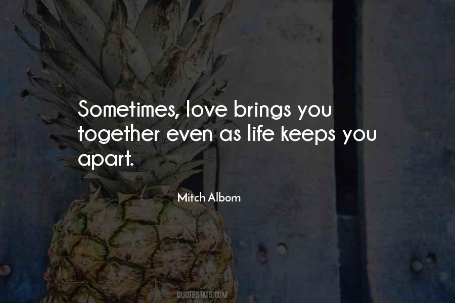 Love Brings Quotes #494245