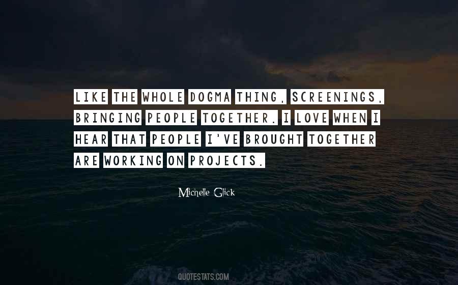 Love Brought Us Together Quotes #1263193