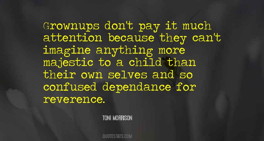 Quotes About Dependance #51519