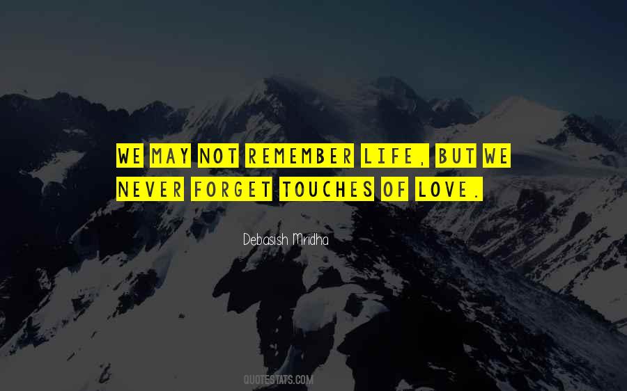 Love But Never Forget Quotes #177074