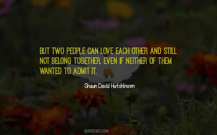 Love But Not Together Quotes #755457