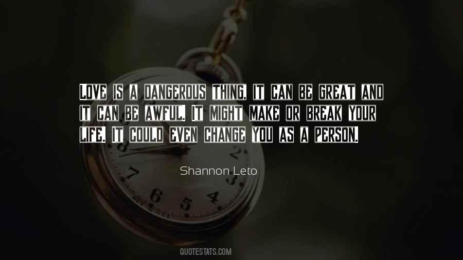 Love Can Change Your Life Quotes #1487739