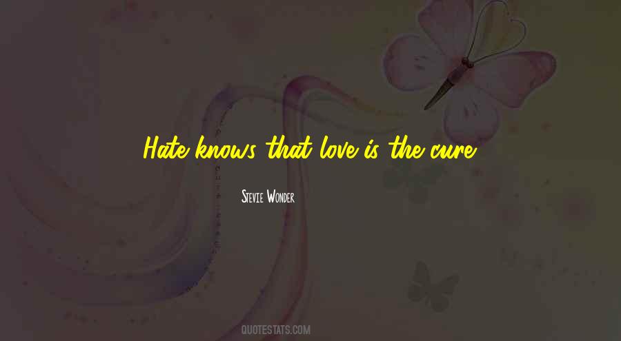 Love Can Cure Quotes #534692