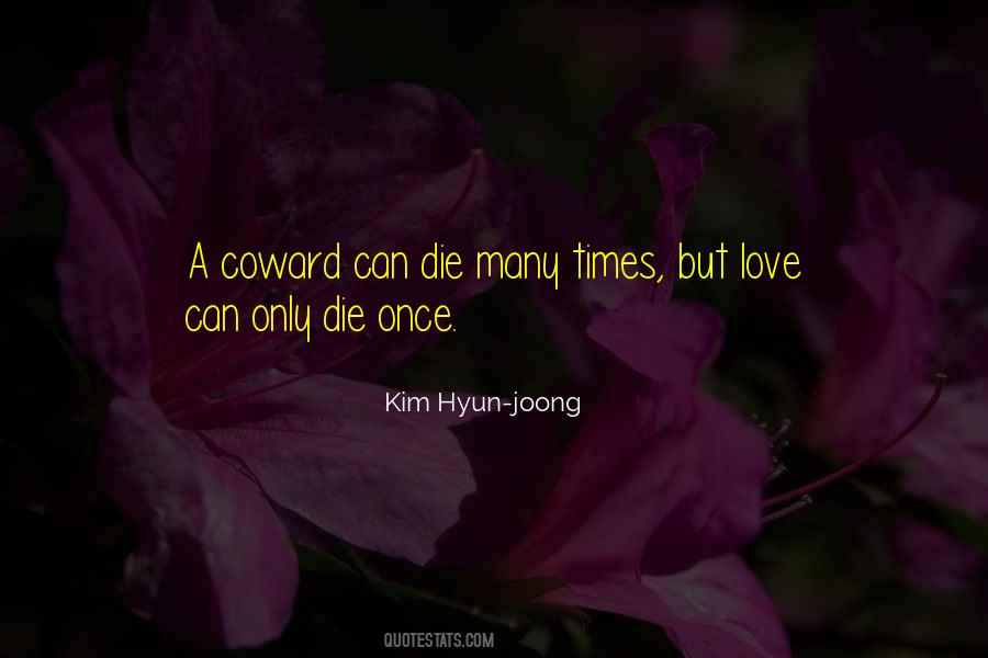 Love Can Die Quotes #44135