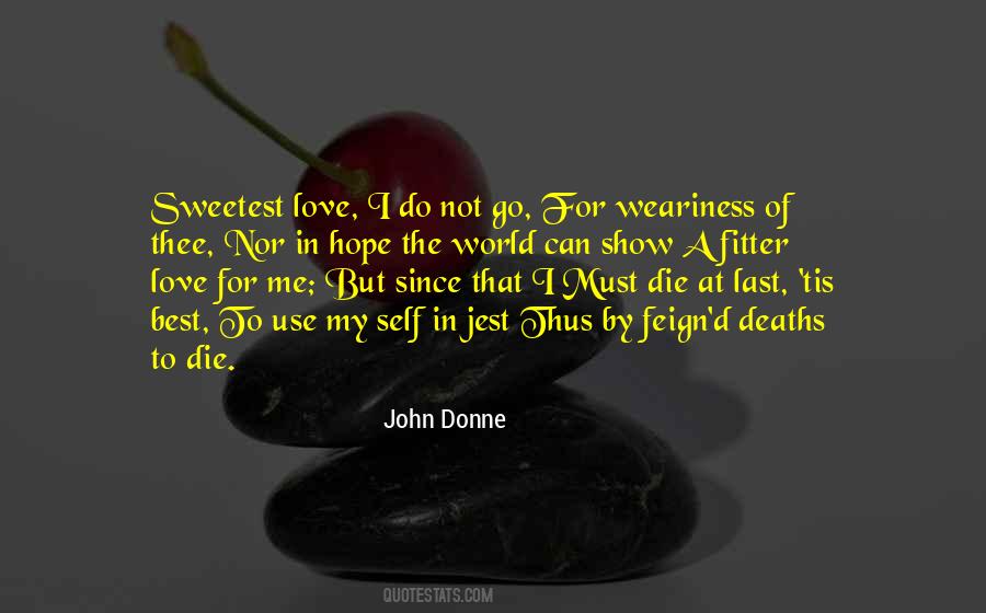 Love Can Die Quotes #715197