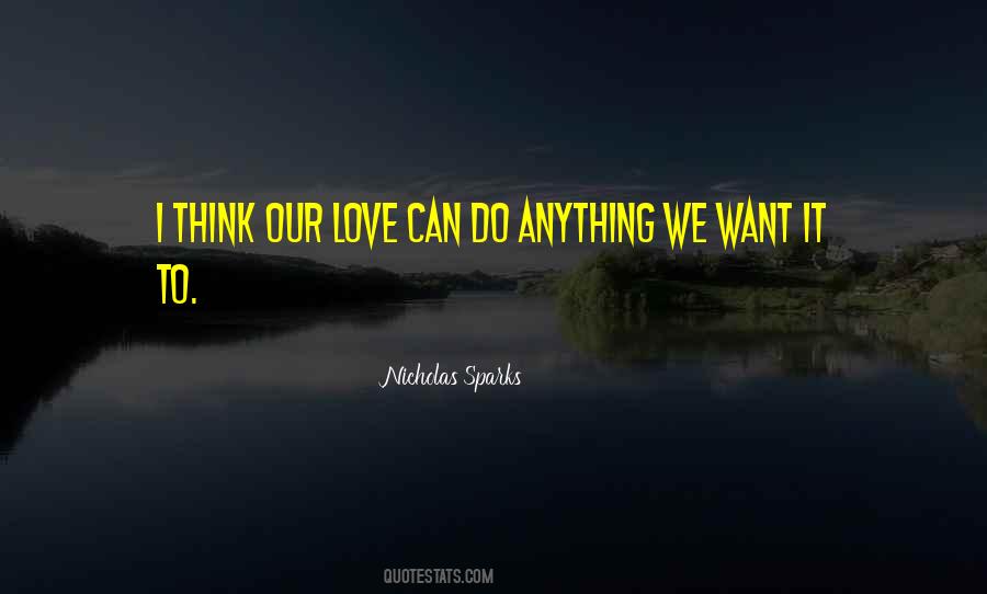 Love Can Do Anything Quotes #185054
