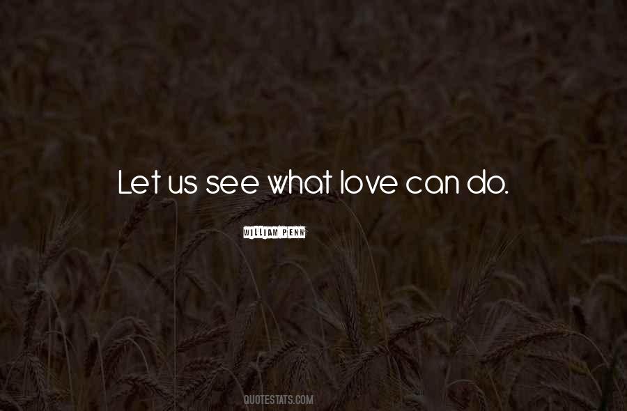 Love Can Do Quotes #1227906
