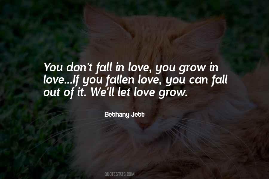 Love Can Grow Quotes #1178103