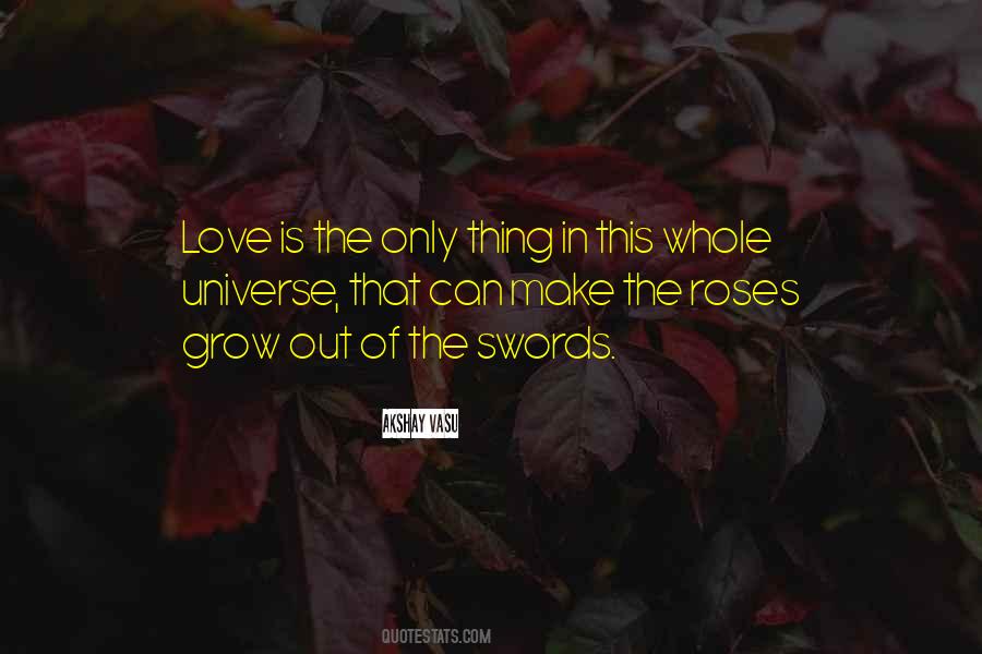 Love Can Grow Quotes #127750