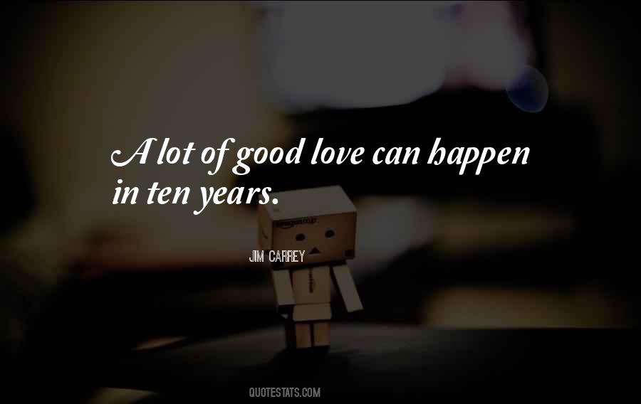 Love Can Happen Quotes #1732583