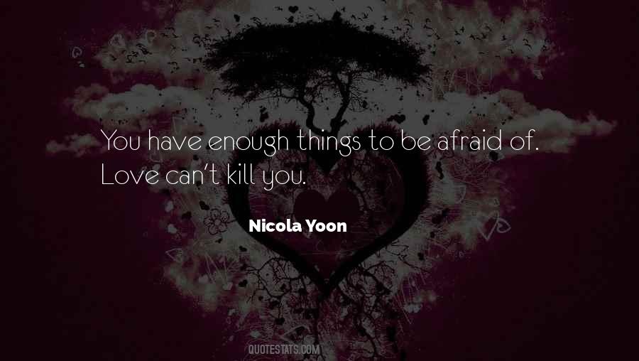 Love Can Kill Quotes #1815837
