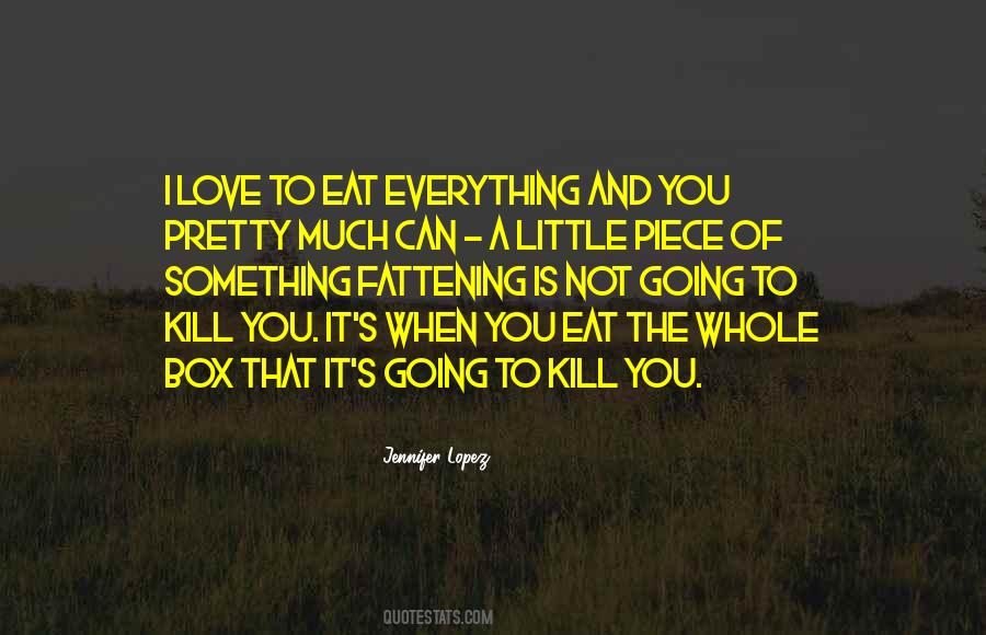 Love Can Kill Quotes #241620