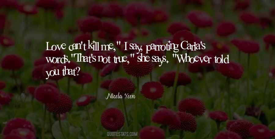 Love Can Kill Quotes #846883