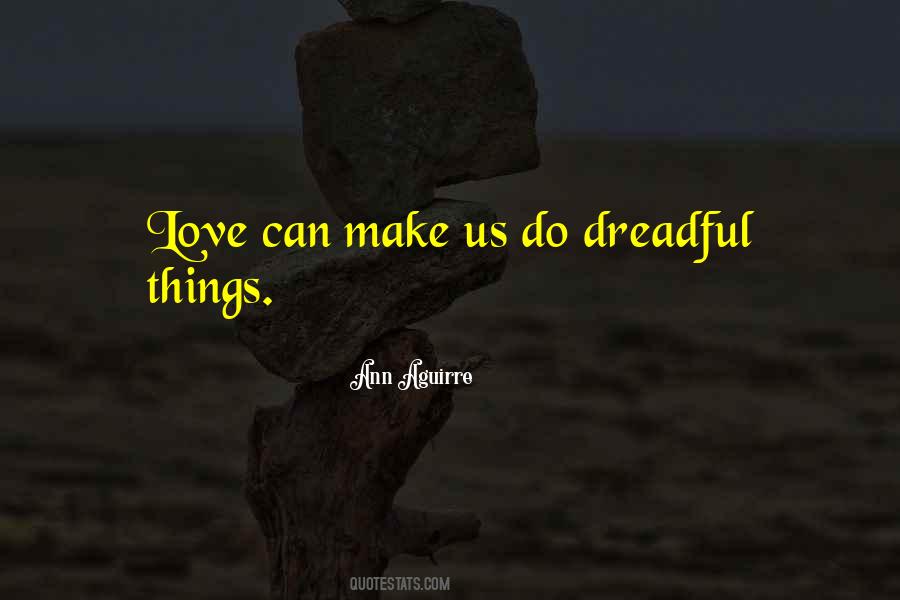 Love Can Make Quotes #434640