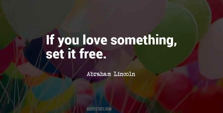 Love Can Set You Free Quotes #134697