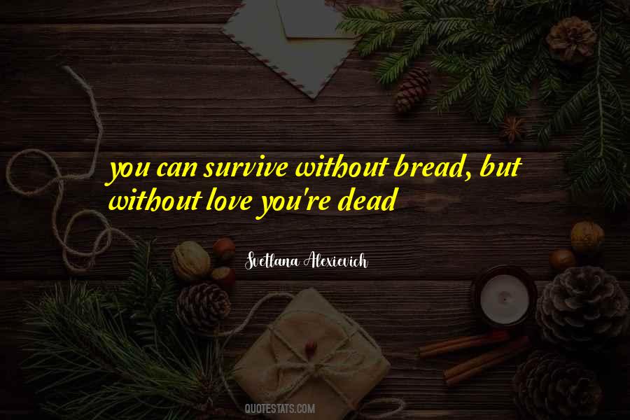 Love Can Survive Quotes #71517