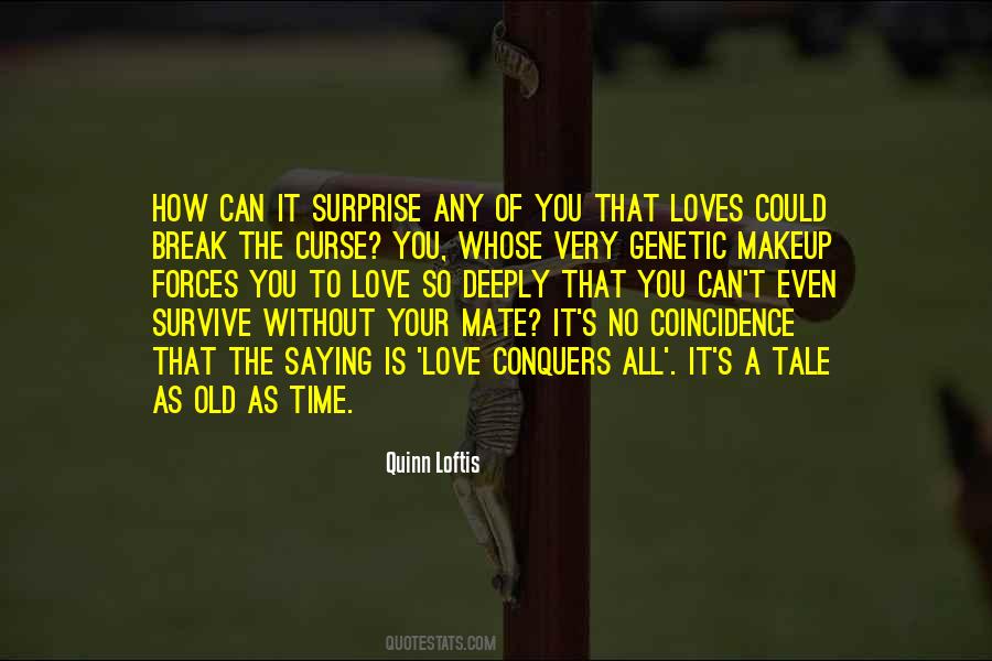 Love Can Survive Quotes #955591 Love Can Survive Quotes #955591