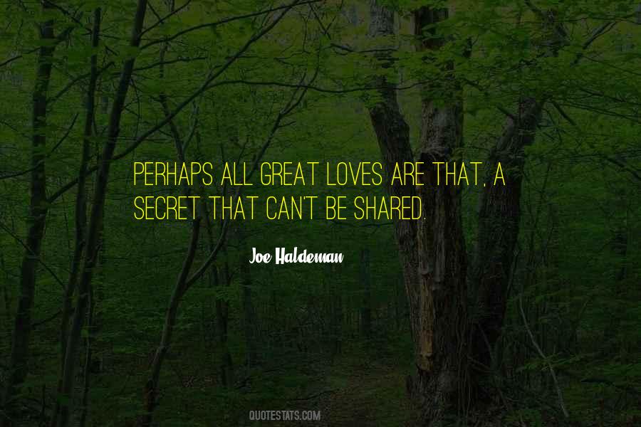 Love Can't Be Shared Quotes #1347359