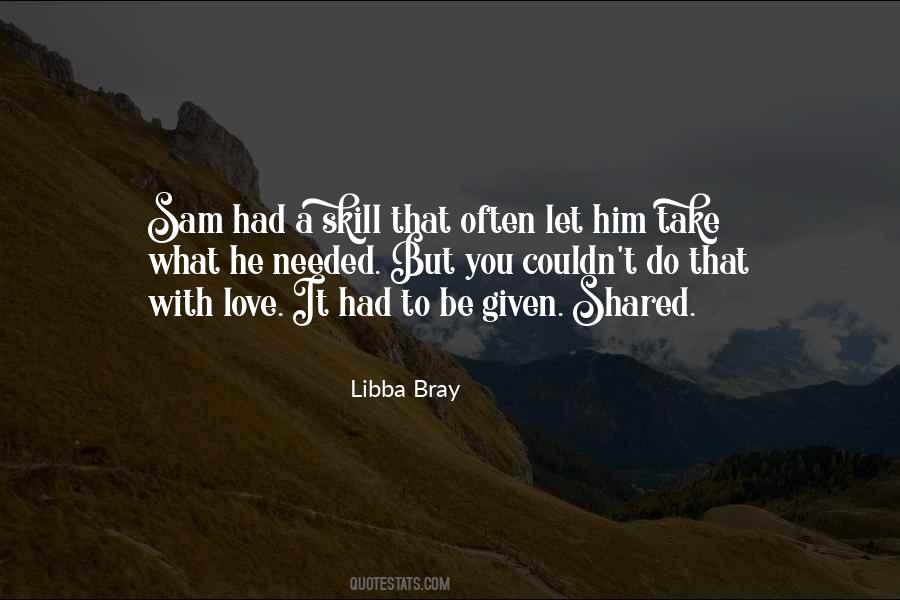 Love Can't Be Shared Quotes #162050