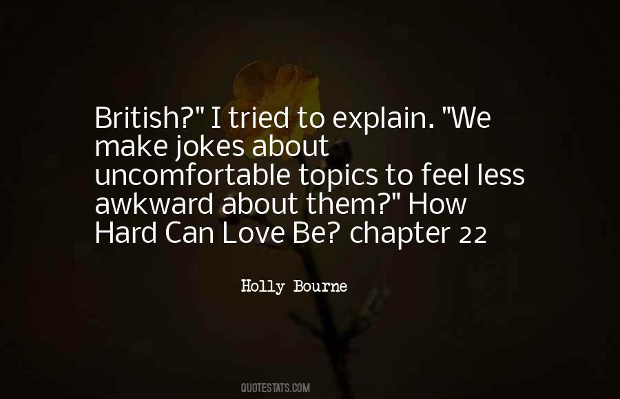Love Can't Explain Quotes #381976