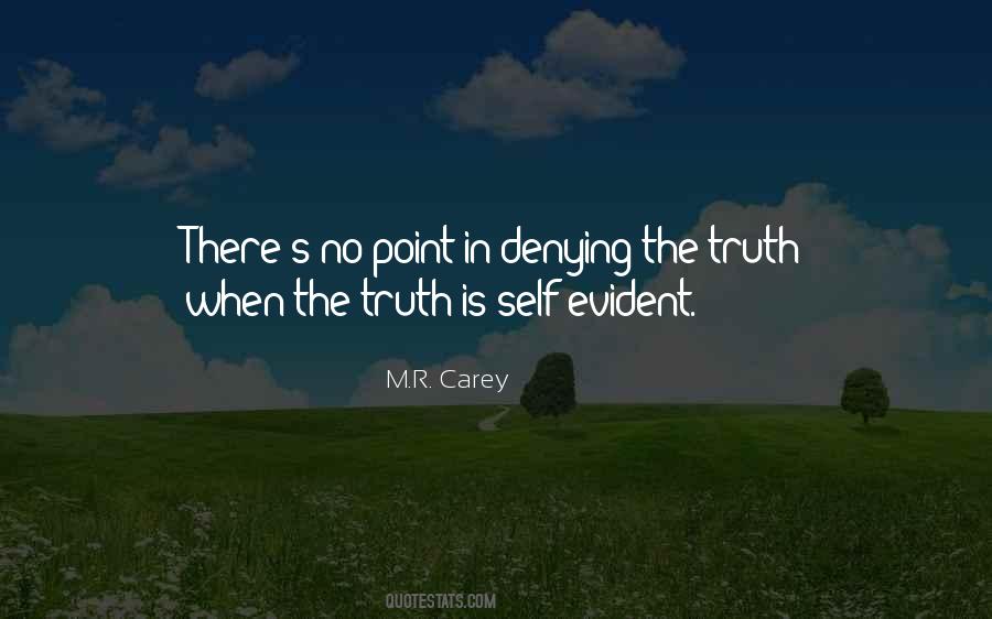 Quotes About Denying Truth #1802086