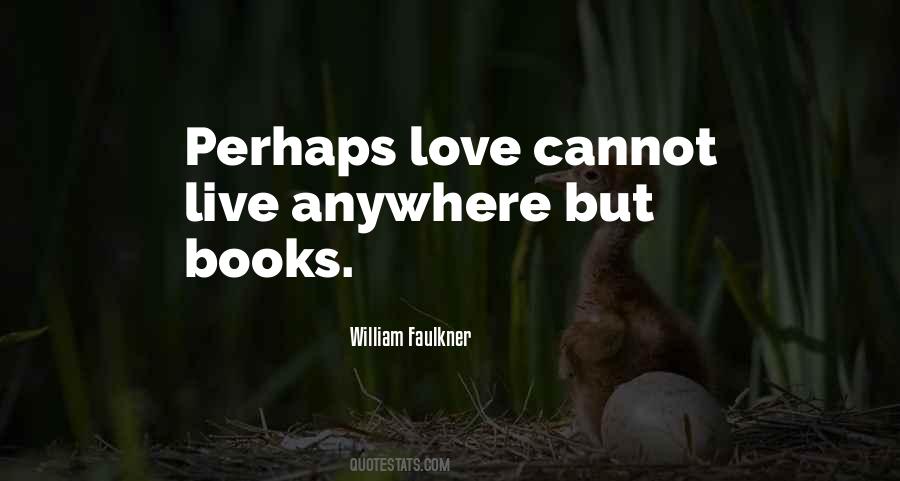 Love Cannot Quotes #1412383