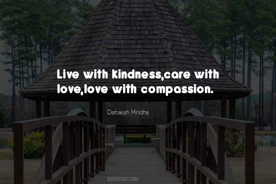 Love Care And Compassion Quotes #1435769