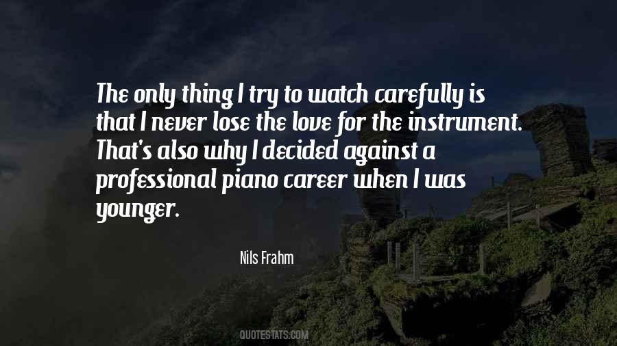 Love Carefully Quotes #1038181