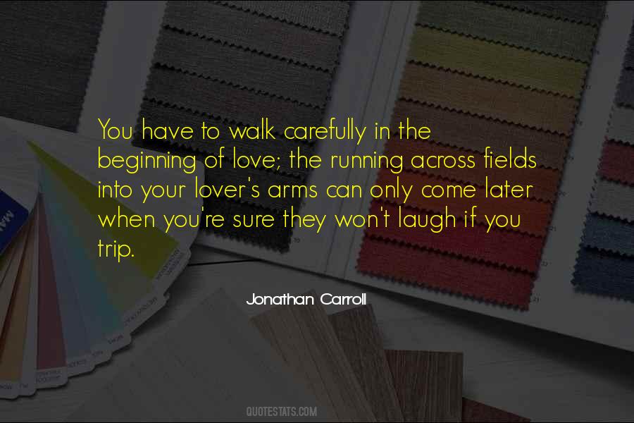 Love Carefully Quotes #756414