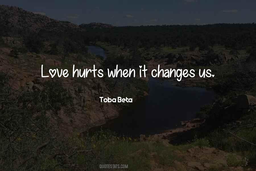 Love Changes Us Quotes #1330749