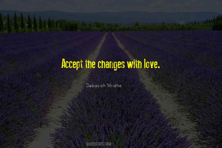 Love Changes Your Life Quotes #374393