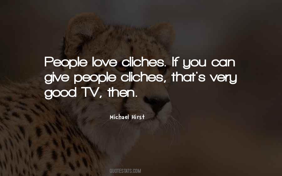 Love Cliches Quotes #937036
