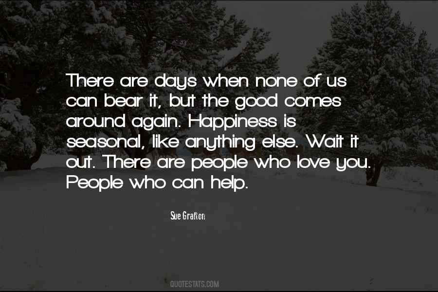 Love Comes Around Quotes #1205916