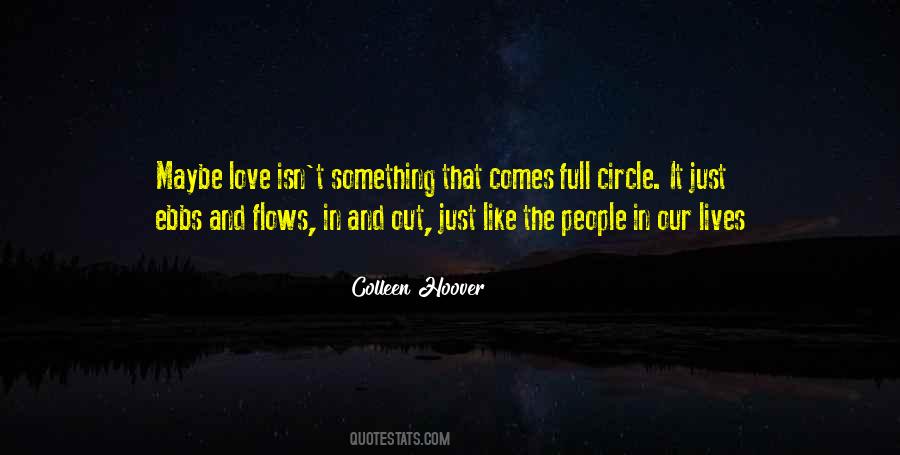 Love Comes Full Circle Quotes #1222967