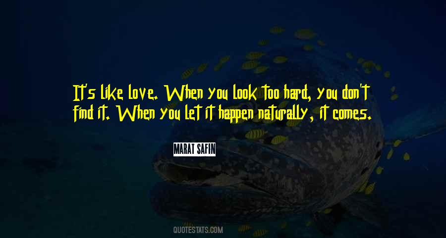 Love Comes Naturally Quotes #654841