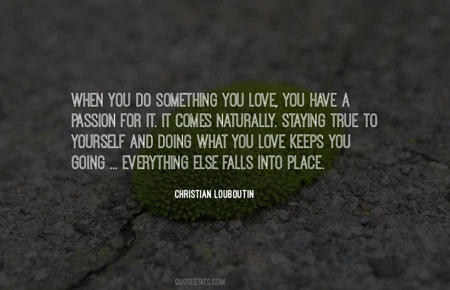 Love Comes Naturally Quotes #777382