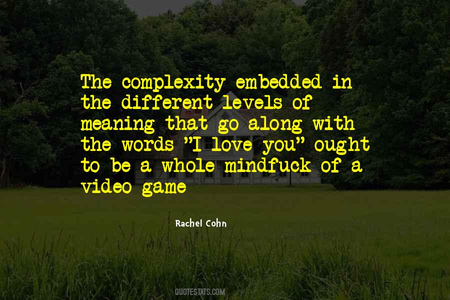 Love Complexity Quotes #295157