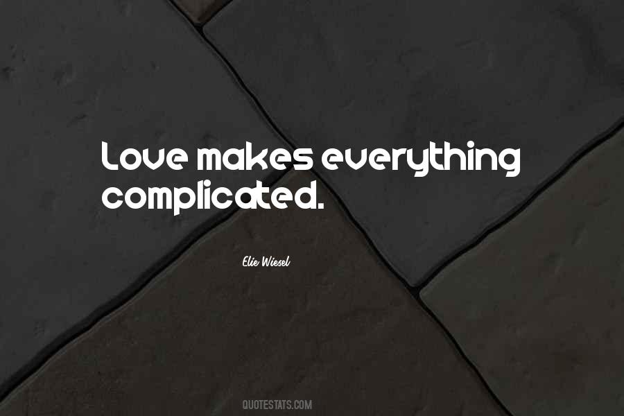 Love Complications Quotes #908455