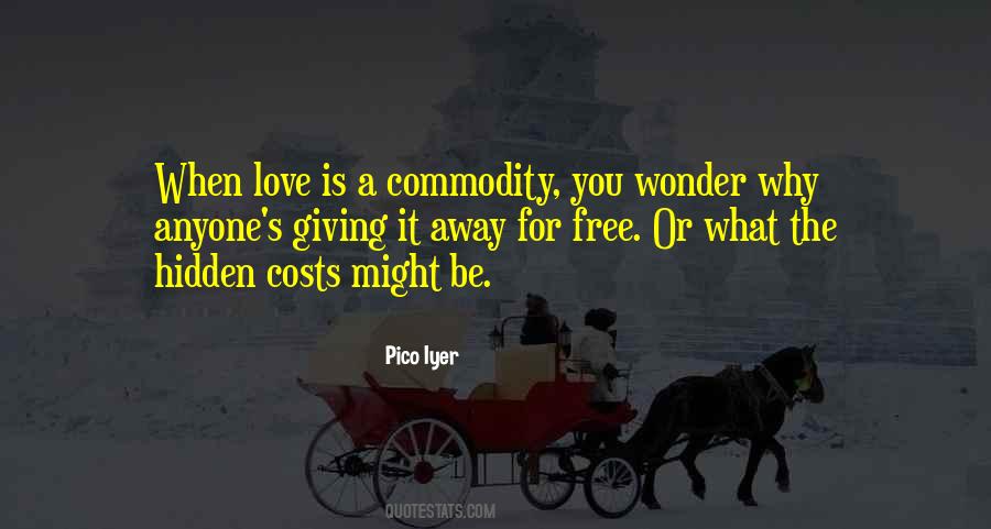 Love Costs Nothing Quotes #320891
