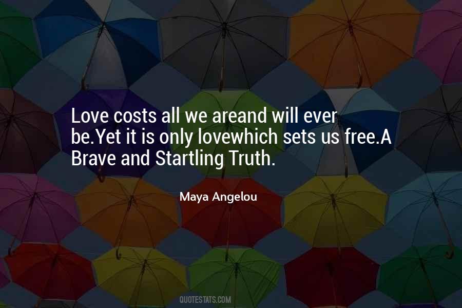 Love Costs Nothing Quotes #981754