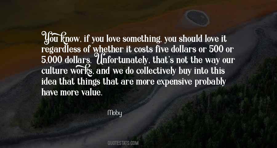 Love Costs Quotes #225935