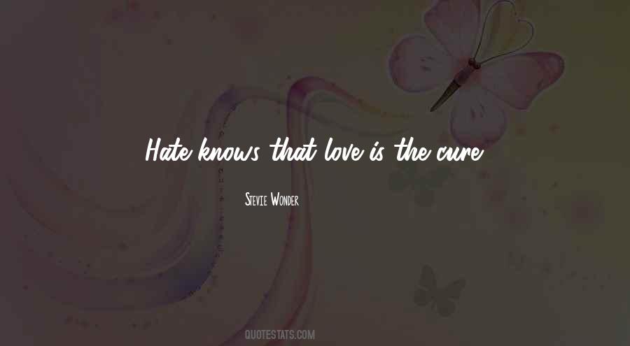 Love Cures All Quotes #534692