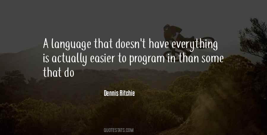 Quotes About Dennis Ritchie #1202945