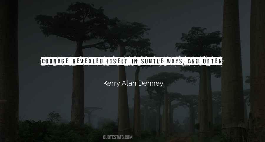 Quotes About Denney #869372