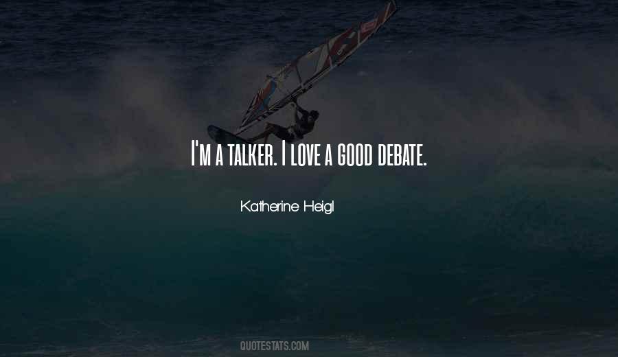Love Debate Quotes #563517