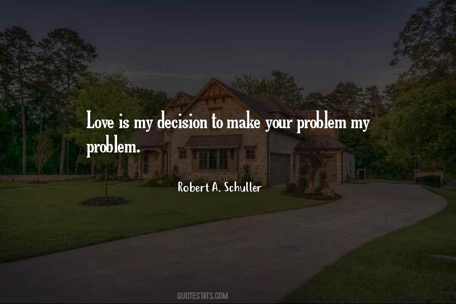 Love Decision Quotes #474681