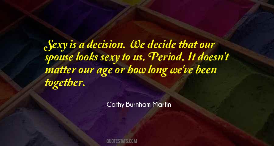 Love Decision Quotes #527350