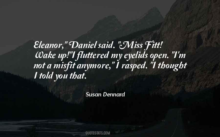 Quotes About Dennard #163028